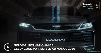 NOUVEAU GEELY COOLRAY AU MAROC 2026